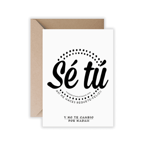 TARJETA - SÉ TÚ. ASÍ ME HACES REQUETE-FELÍZ + SOBRE KRAFT